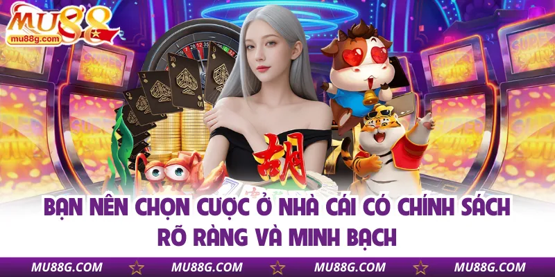 ban-nen-chon-cuoc-o-nha-cai-co-chinh-sach-bao-mat-ro-rang-va-minh-bach